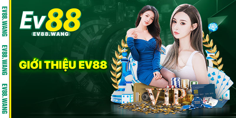 Giới Thiệu Ev88